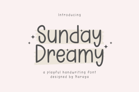 Sunday Dreamy: The Playful Handwritten Display Font for Editorial Design