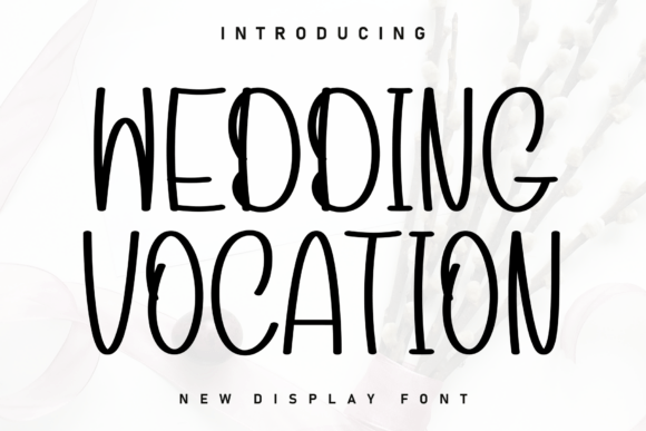 Wedding Vocation: The Handwritten Display Font for Authentic Branding